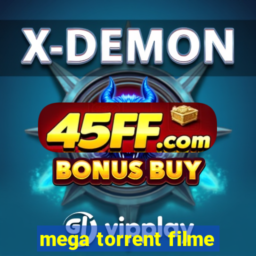 mega torrent filme